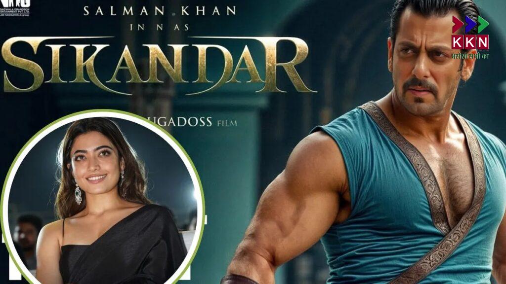 Salman Khan’s Film ‘Sikandar’ Prepared with a Massive Budget of ₹400 Crore: A Detailed Insight into the Movie’s Making and Star Cast